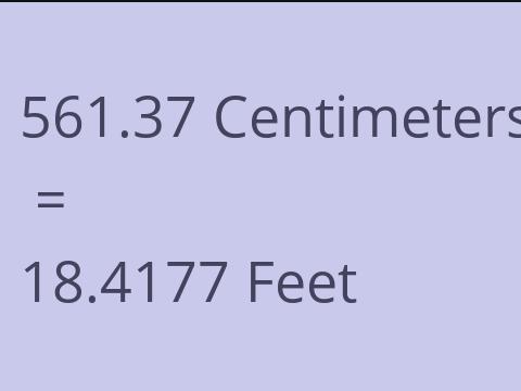 561.37 CM TO FEET