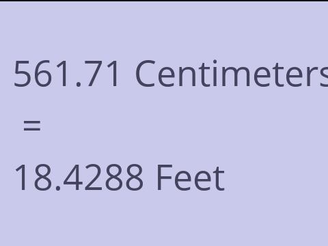 561.71 CM TO FEET