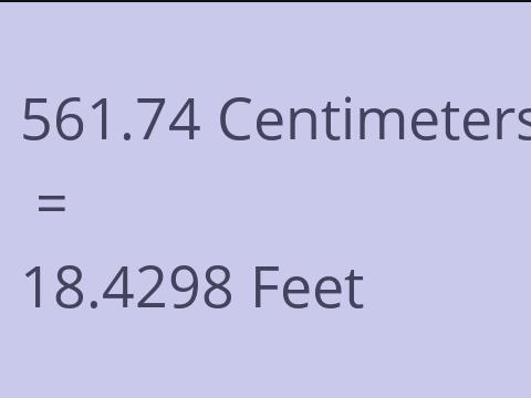 561.74 CM TO FEET