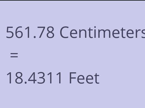 561.78 CM TO FEET