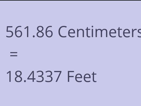 561.86 CM TO FEET