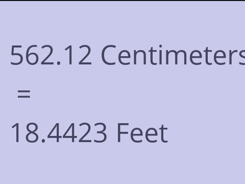 562.12 CM TO FEET