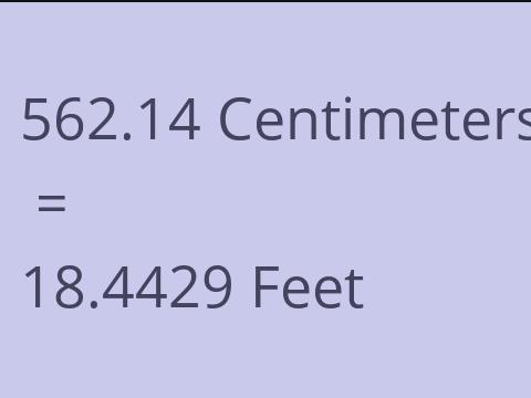 562.14 CM TO FEET