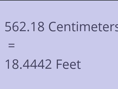 562.18 CM TO FEET