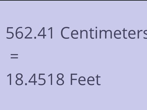 562.41 CM TO FEET