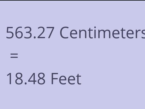 563.27 CM TO FEET