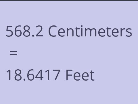 568.2 CM TO FEET