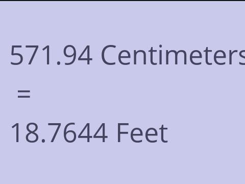 571.94 CM TO FEET