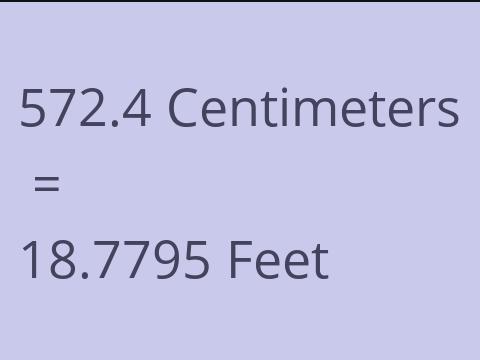 572.4 CM TO FEET