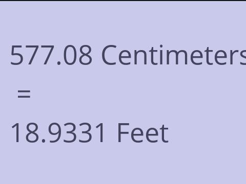 577.08 CM TO FEET