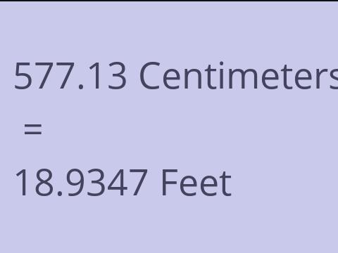 577.13 CM TO FEET