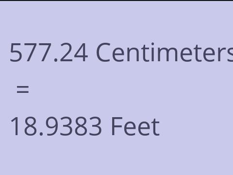 577.24 CM TO FEET