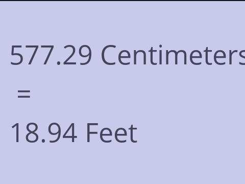 577.29 CM TO FEET