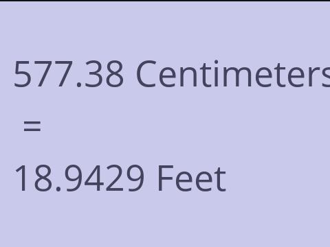 577.38 CM TO FEET