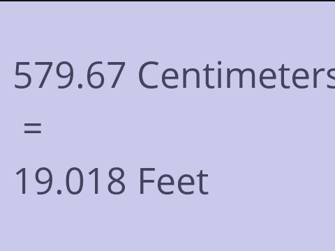 579.67 CM TO FEET