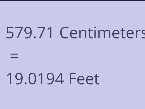 579.71 CM TO FEET