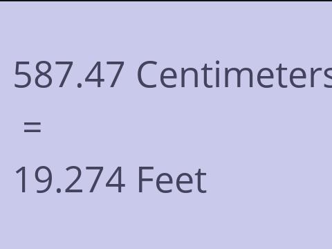 587.47 CM TO FEET