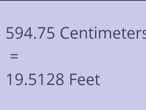 594.75 CM TO FEET