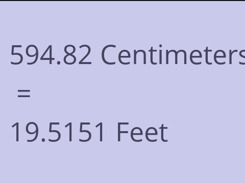 594.82 CM TO FEET