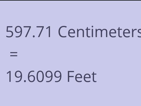 597.71 CM TO FEET