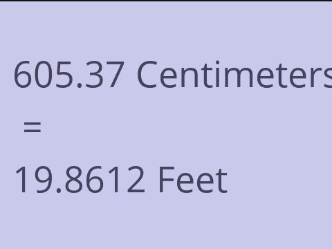 605.37 CM TO FEET