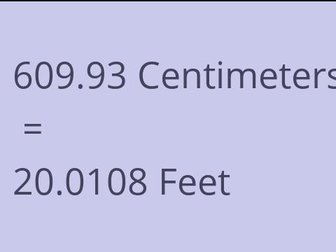 609.93 CM TO FEET