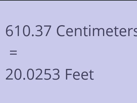 610.37 CM TO FEET