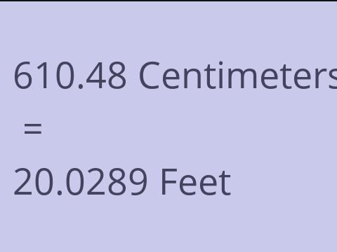 610.48 CM TO FEET