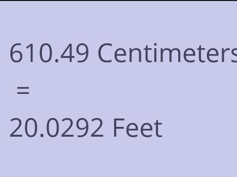 610.49 CM TO FEET