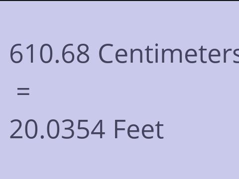 610.68 CM TO FEET