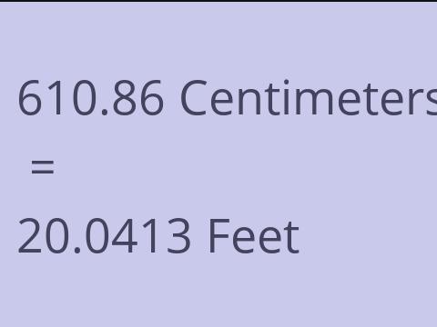 610.86 CM TO FEET