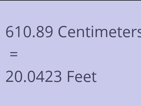 610.89 CM TO FEET