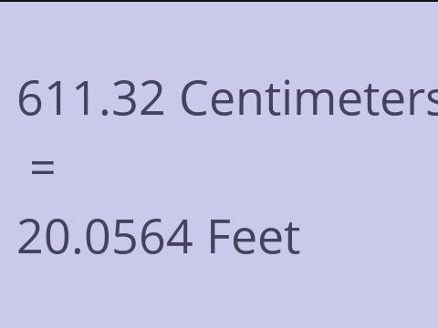 611.32 CM TO FEET