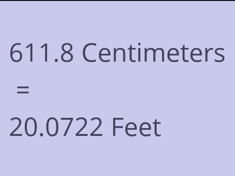 611.8 CM TO FEET