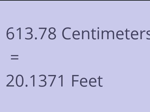 613.78 CM TO FEET