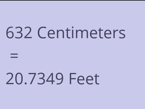 632 CM TO FEET