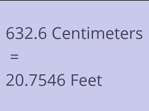 632.6 CM TO FEET