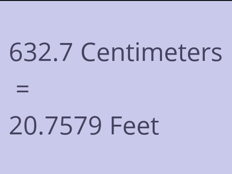 632.7 CM TO FEET