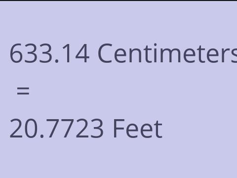 633.14 CM TO FEET