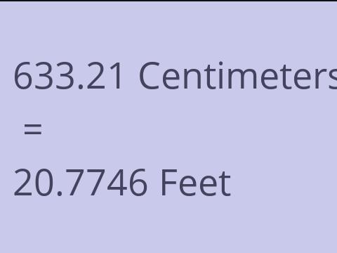 633.21 CM TO FEET