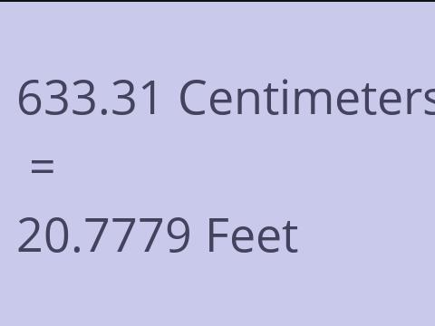 633.31 CM TO FEET