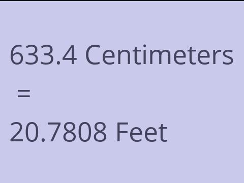 633.4 CM TO FEET