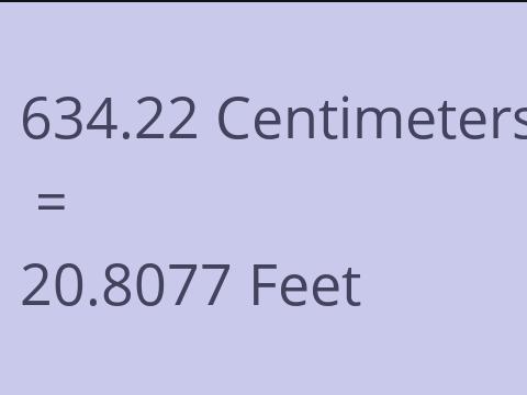 634.22 CM TO FEET