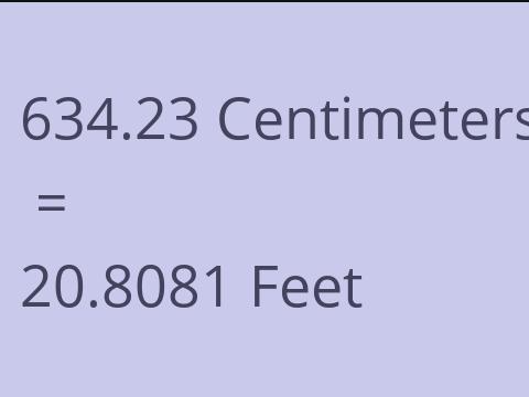 634.23 CM TO FEET