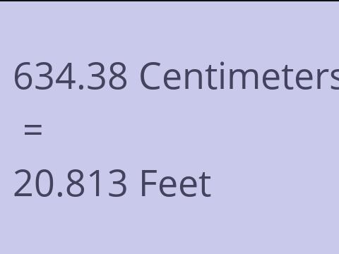 634.38 CM TO FEET