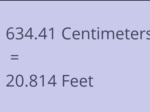 634.41 CM TO FEET