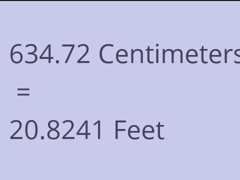 634.72 CM TO FEET