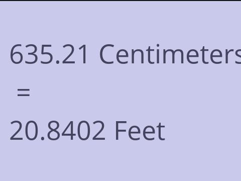 635.21 CM TO FEET