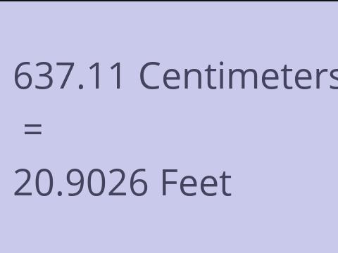 637.11 CM TO FEET