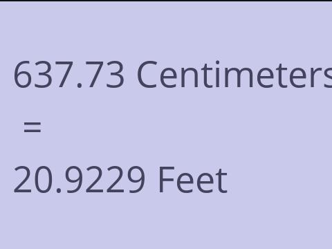 637.73 CM TO FEET